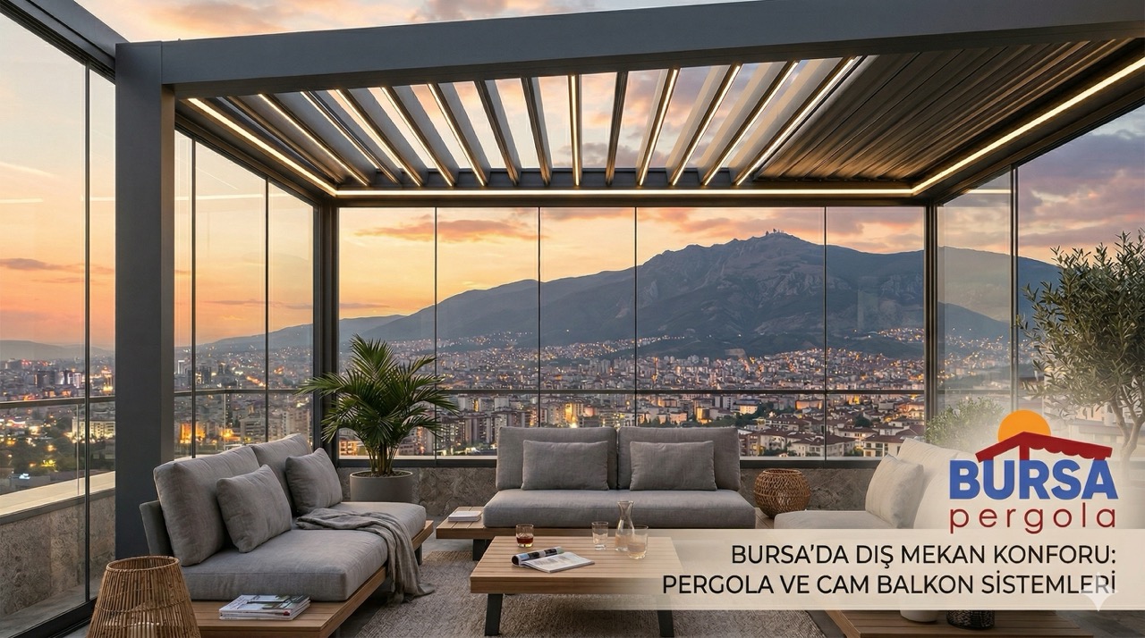 Bursa Pergola Referansları Uygulama Örneği,Bursa modern pergola sistemleri ve cam balkon rehberi öne çıkan görsel